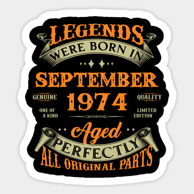 49th Birthday Gift Legends Born In September 1974 49 Years Old Sticker by super soul